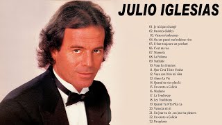 Julio Iglesias Best Of 2021  Meilleures Chansons de Julio Iglesias Album en Francais [upl. by Ueik992]