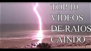 TOP 10 VÍDEOS DE RAIOS CAINDO [upl. by Eerased]