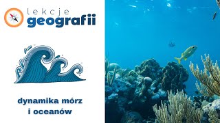 42 Dynamika mórz i oceanów [upl. by Slein]