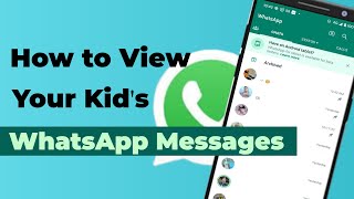 2024  How to View Your Kids WhatsApp Messages A StepbyStep Guide [upl. by Icyac]