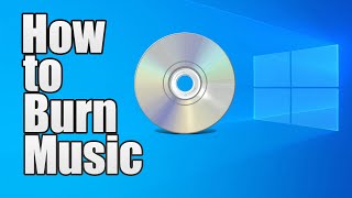 How to Burn Music to a CD Windows 1011 2024 [upl. by Tisman]