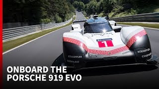 Onboard the Porsche 919 Hybrid Evo recordbreaking lap at the Nurburgring [upl. by Vilhelmina]