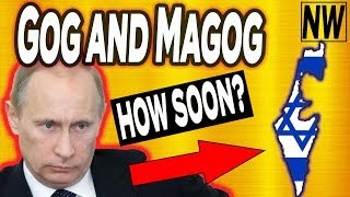 Gog and Magog How Soon Can It Happen [upl. by Jeniece]