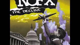 NOFX  The Decline Official Full Album Version [upl. by Leak]