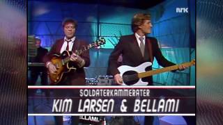 Kim Larsen amp Bellami  Soldaterkammerat [upl. by Baniaz]