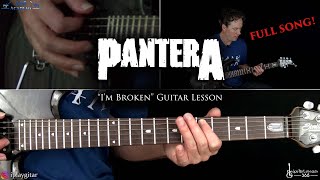 Im Broken Guitar Lesson Full Song  Pantera [upl. by Maxama]