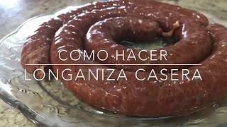 Como Hacer Longaniza En Casa [upl. by Sualk]