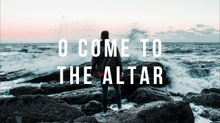 O Come To The Altar  Elevation Worship  Instrumental Worship  Fundo Musical [upl. by Enirrok]