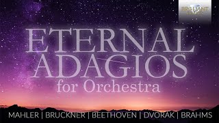 Eternal Adagios for Orchestra [upl. by Blinni]