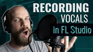 How to Record Vocals in FL Studio 20  StepbyStep Guide for Recording Vocals in FL Studio 20 [upl. by Aeirdna]