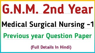 Gnm 2nd year  Medical Surgical Nursing  1 Previous Year Question Paper [upl. by Namas]