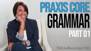 Praxis Core  Grammar 5723  Part 01  Overview  Clauses  Punctuation  Kathleen Jasper [upl. by Ragen]