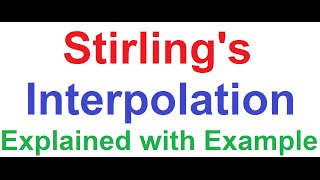 Stirlings Central Difference Interpolation Formula Explained With Example 2nd Order Polynomial [upl. by Lever]