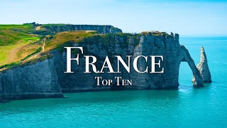 Top 10 Places To Visit In France  4K Travel Guide [upl. by Ilarin]