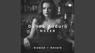 Danza Kuduro Slowed [upl. by Gizela]