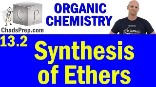 132 Synthesis of Ethers  Organic Chemistry [upl. by Resarf715]