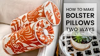 How to Make a Bolster Pillow 2 Ways [upl. by Donica]