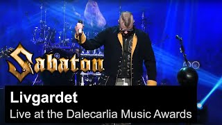 SABATON  Livgardet Live at the Dalecarlia Music Awards [upl. by Otho]