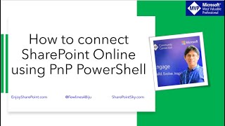 How to Install PnP PowerShell and Connect to SharePoint Online using PnP PowerShell [upl. by Cash]