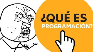 ¿QUÉ ES PROGRAMACIÓN  EXPLICACIÓN BREVE 👈👈 [upl. by Cyrano810]