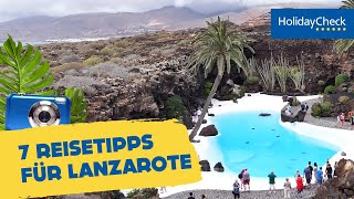 Lanzarote 7 Reisetipps  HOLIDAYCHECK [upl. by Wilie]