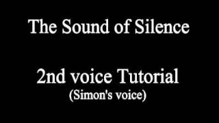 The Sound of Silence  2nd Voice Tutorial Simon amp Garfunkel [upl. by Llig]