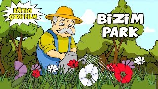 Bizim Park Eğitici Çizgi Film Animasyon [upl. by Ilan185]