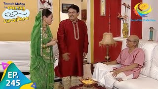 Taarak Mehta Ka Ooltah Chashmah  Episode 245  Full Episode [upl. by Enidanreb]