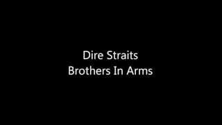 Dire Straits  Brothers In Arms Lyrics [upl. by Katrina]