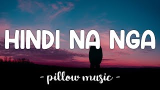 Hindi Na Nga  This Band Lyrics 🎵 [upl. by Sandler]