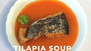 HOW TO MAKE TILAPIA SOUP  TILAPIA SOUP RECIPE  FRESH TILAPIA SOUP [upl. by London]