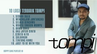 10 LAGU TERBAIK TOMPI Playlist [upl. by Einimod]