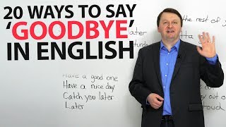 Learn English 20 ways to say ‘goodbye’ [upl. by Aradnahc]