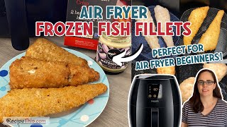 Fish Fillets In Air Fryer – How to cook your favourite breaded or battered fish in the air fryer [upl. by Acinoj]