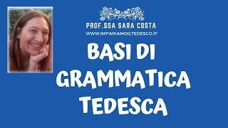 Tedesco  Lezione K01 Basi di grammatica tedesca [upl. by Udale]