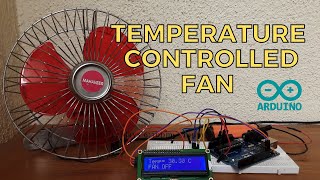 Temperature Controlled Fan using Arduino [upl. by Dupin]