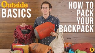 How to Pack Your Backpack the Right Way  Outside [upl. by Brannon863]