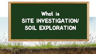 What is Soil Exploration or Site Investigation [upl. by Christi]