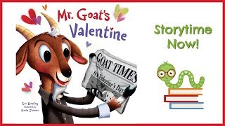 Mr Goats Valentine  By Eve Bunting  Childrens Books Read Aloud [upl. by Nylorak]