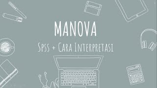 STATISTIKA  SPSS MANOVA Multivariate Analysis Of Variance  Cara Interprestasi [upl. by Laemaj]