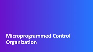 Ch  7  Tutorial  2  Microprogrammed Control Organization  CO  COA [upl. by Eenhpad]