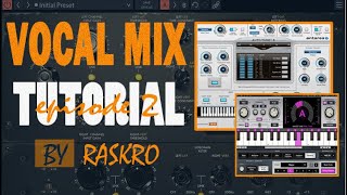 How to mix your vocal on FL Studio episode 2 comment mixer sa voix FL Studio 20 Applying Autotune [upl. by Etnahsa80]