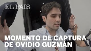 OVIDIO GUZMÁN Así capturaron al hijo de EL CHAPO en CULIACÁN  EL PAÍS [upl. by Shepley]