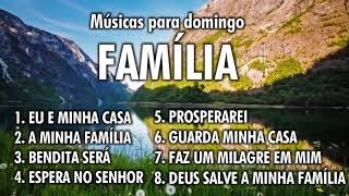 MÚSICAS PARA REUNIÕES DA FAMÍLIA UNIVERSAL [upl. by Savill]