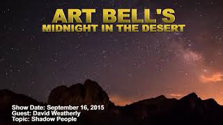 Art Bell MITD  David Weatherly  Shadow People [upl. by Adnawuj727]