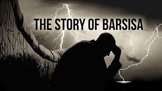 The Story of Barsisa  Tricked By Satan  Islamic Story [upl. by Aicertap]