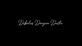 Dibalas Dengan Dusta 🥲 [upl. by Alisan]