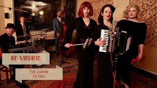 Mr Sandman 1940s Close Harmony The Puppini Sisters [upl. by Ardnuahsal]