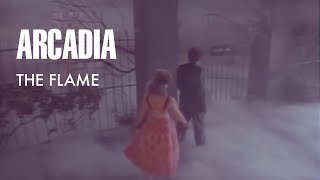 Arcadia  The Flame Original Music Video [upl. by Eixel]