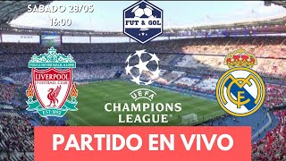 🔴LIVERPOOL  REAL MADRID EN VIVO  UEFA CHAMPIONS LEAGUE [upl. by Ahsienroc903]